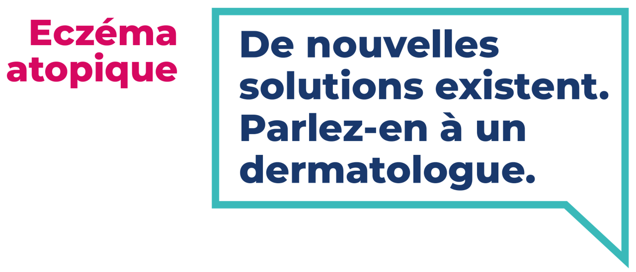 De nouvelles solutions existent. Parlez-en à un dermatologue.